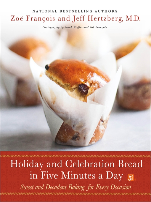 Cover image for Holiday and Celebration Bread in Five Minutes a Day